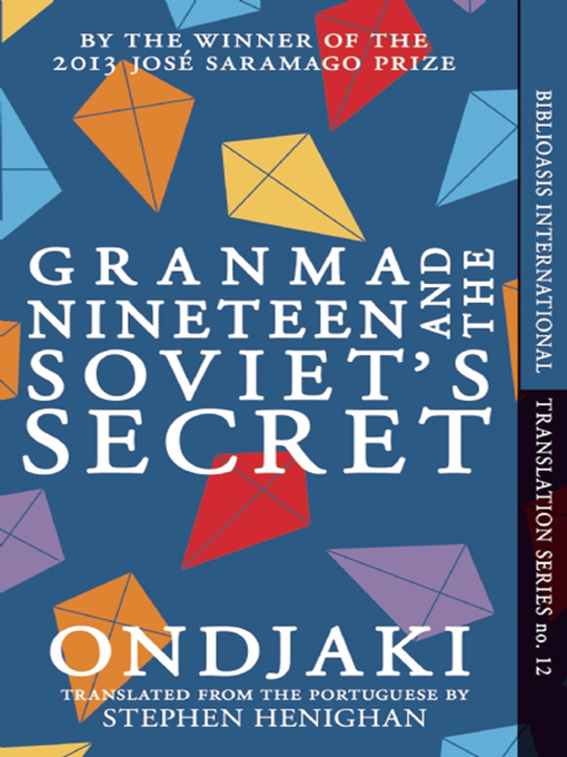 Title details for Granma Nineteen and the Soviet's Secret by Ondjaki - Available